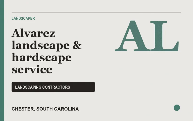 Alvarez landscape & hardscape service in Chester, South Carolina
