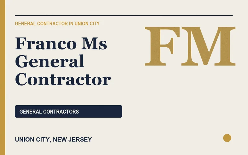 FRANCO MS GENERAL CONTRACTOR in Union City, New Jersey