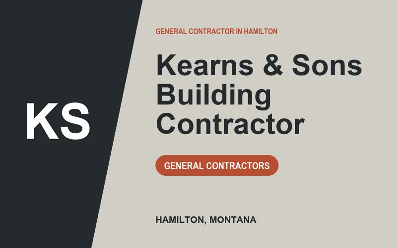 Kearns & Sons Building Contractor in Hamilton, Montana