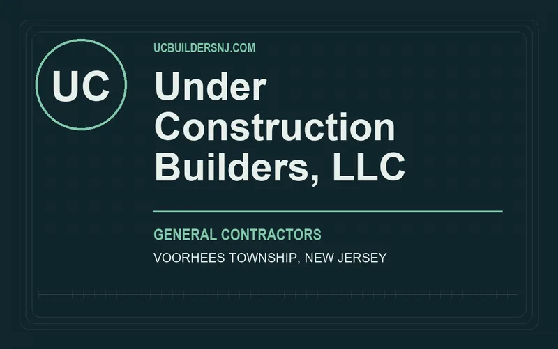Under Construction Builders, LLC in Voorhees Township, New Jersey