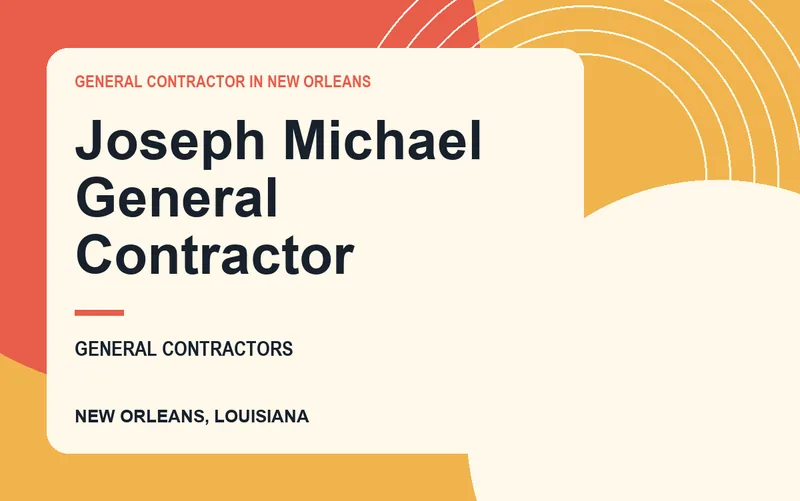 Joseph Michael General Contractor in New Orleans, Louisiana