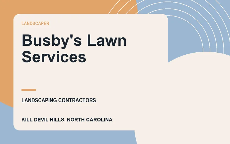 Busby's Lawn Services in Kill Devil Hills, North Carolina