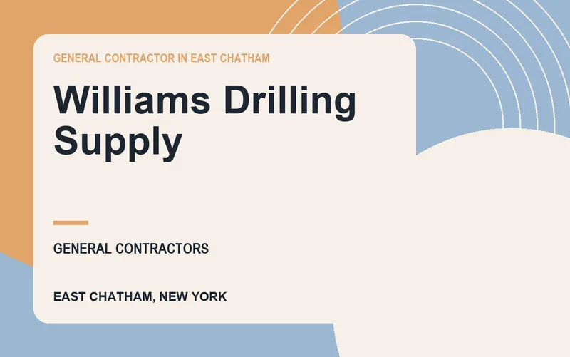 Williams Drilling Supply in East Chatham, New York