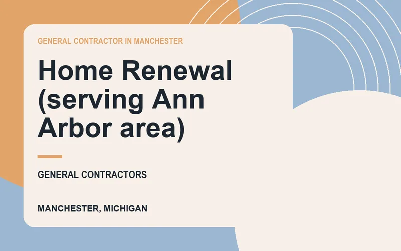 Home Renewal (serving Ann Arbor area) in Manchester, Michigan