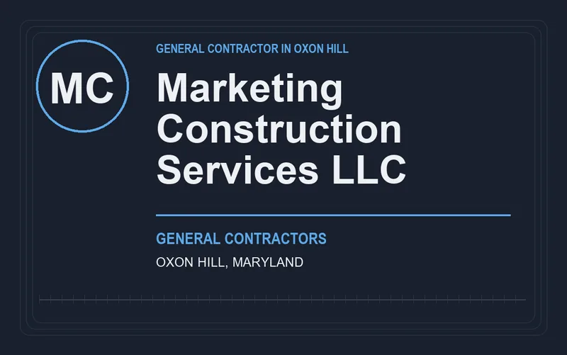 Marketing Construction Services LLC in Oxon Hill, Maryland