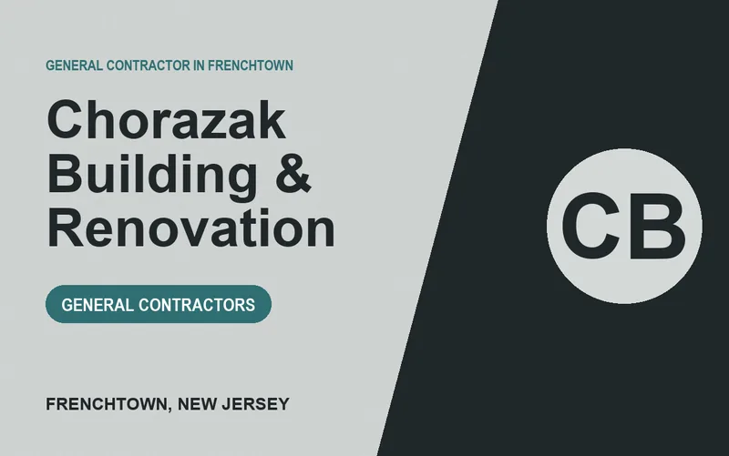 Chorazak Building & Renovation in Frenchtown, New Jersey