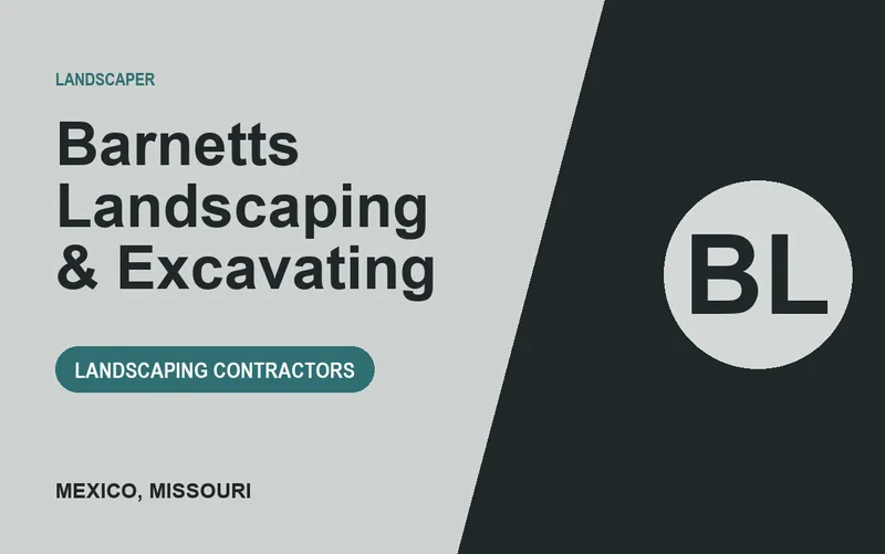 Barnetts Landscaping & Excavating in Mexico, Missouri