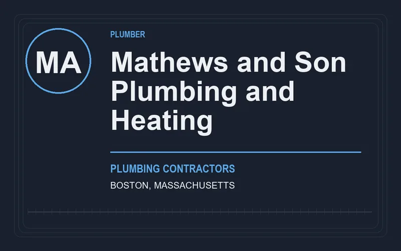 Mathews and Son Plumbing and Heating in Boston, Massachusetts