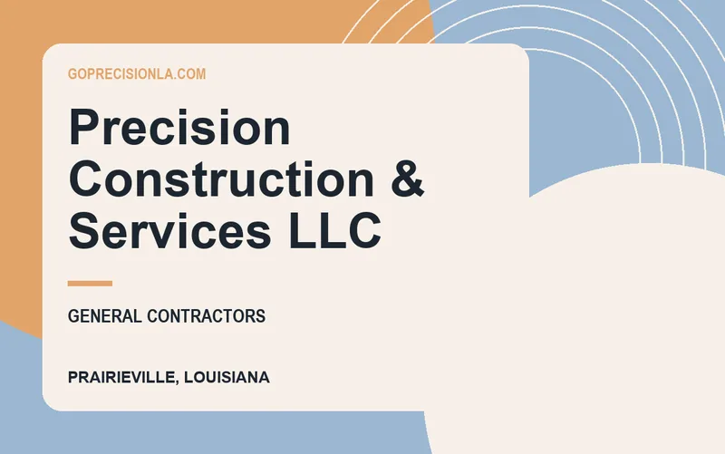 Precision Construction & Services LLC in Prairieville, Louisiana