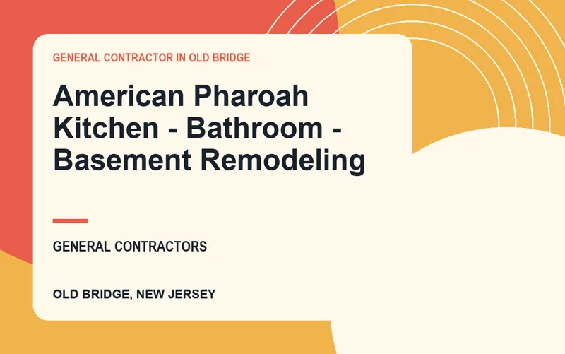 American Pharoah Kitchen - Bathroom - Basement Remodeling in Old Bridge, New Jersey