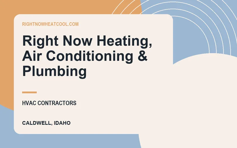 Right Now Heating, Air Conditioning & Plumbing in Caldwell, Idaho