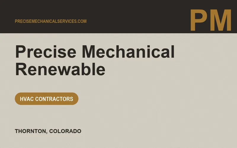 Precise Mechanical Renewable in Thornton, Colorado