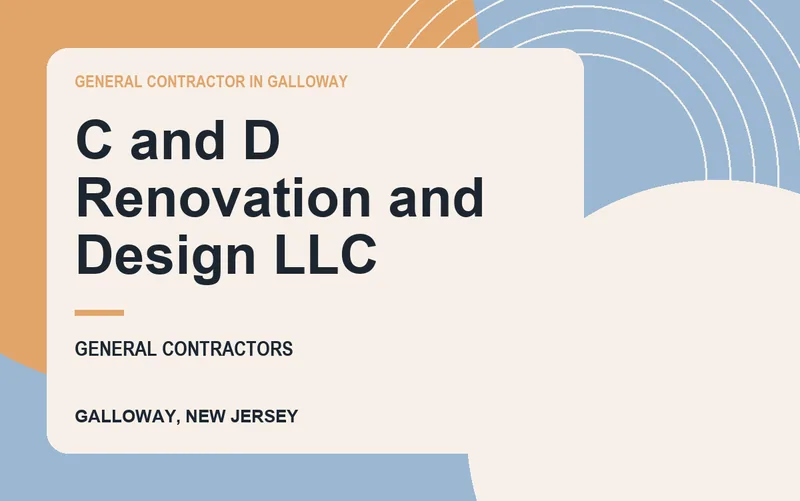 C and D Renovation and Design LLC in Galloway, New Jersey