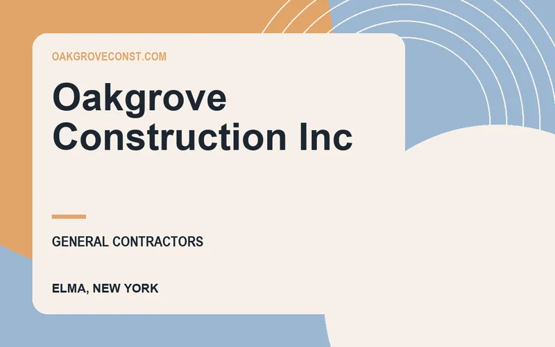 Oakgrove Construction Inc in Elma, New York