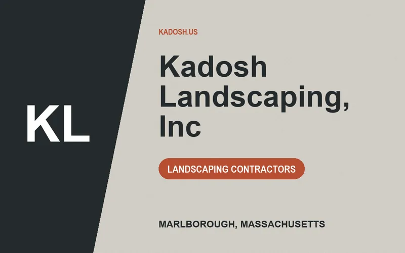 Kadosh Landscaping, Inc in Marlborough, Massachusetts