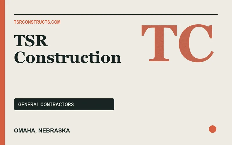 TSR Construction in Omaha, Nebraska