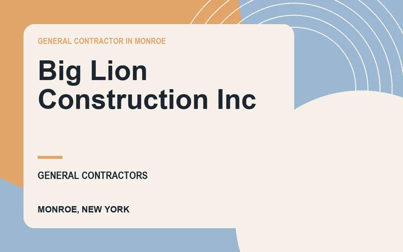 Big Lion Construction Inc in Monroe, New York