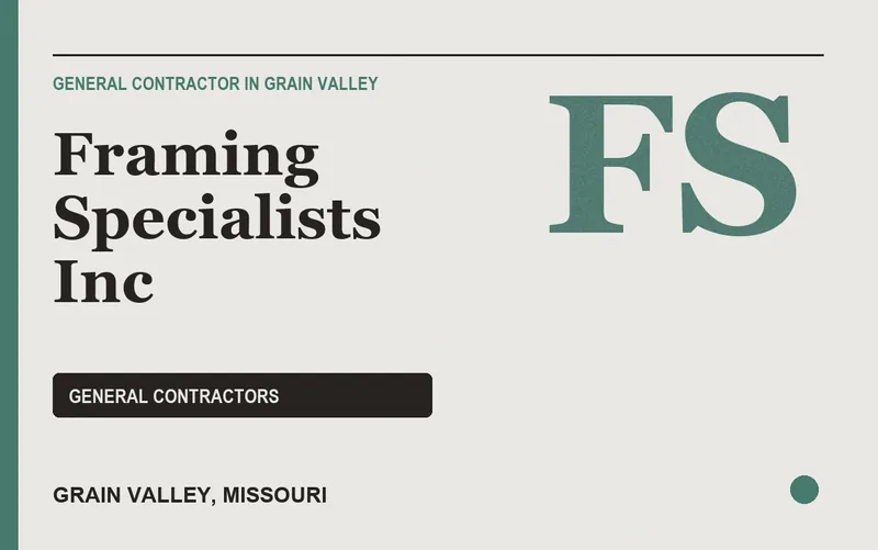 Framing Specialists Inc in Grain Valley, Missouri