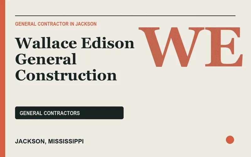 Wallace Edison General Construction in Jackson, Mississippi