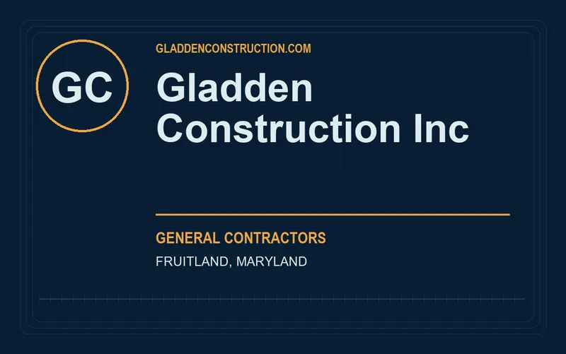 Gladden Construction Inc in Fruitland, Maryland