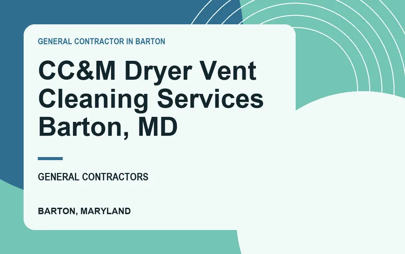 CC&M Dryer Vent Cleaning Services Barton, MD in Barton, Maryland