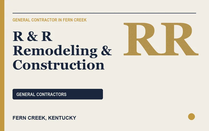 R & R Remodeling & Construction in Fern Creek, Kentucky