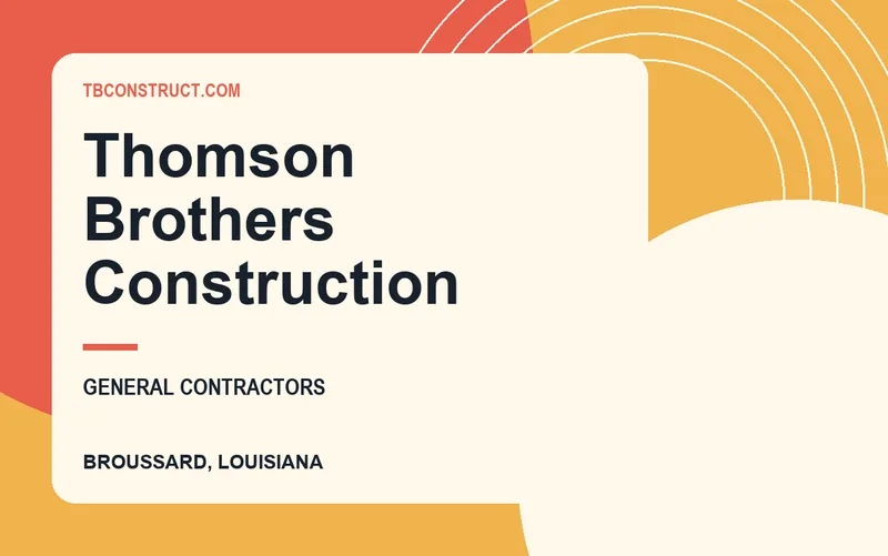 Thomson Brothers Construction in Broussard, Louisiana