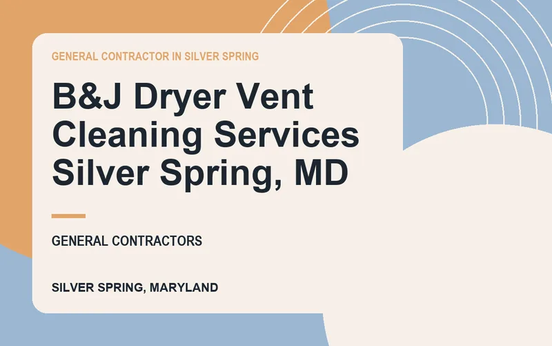 B&J Dryer Vent Cleaning Services Silver Spring, MD in Silver Spring, Maryland