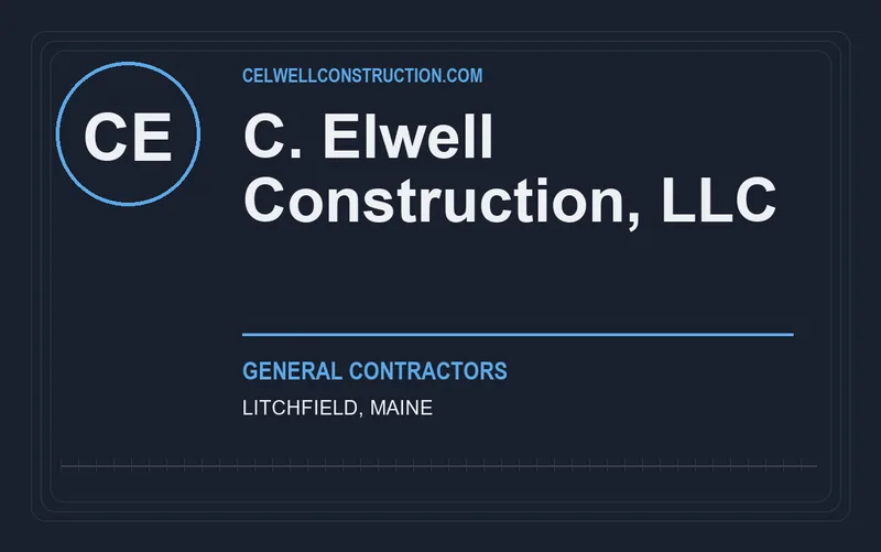C. Elwell Construction, LLC in Litchfield, Maine