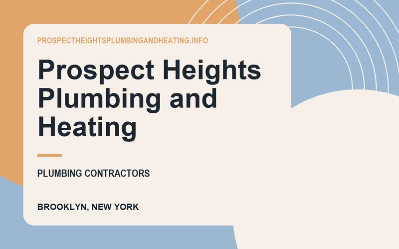 Prospect Heights Plumbing and Heating in Brooklyn, New York