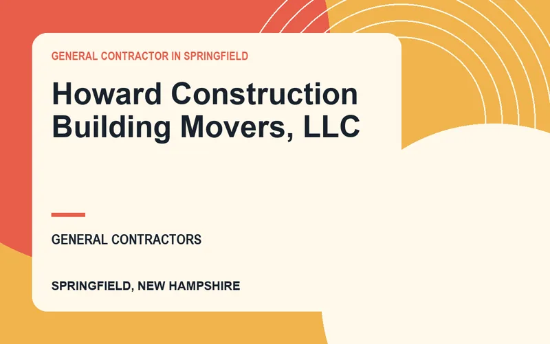 Howard Construction Building Movers, LLC in Springfield, New Hampshire