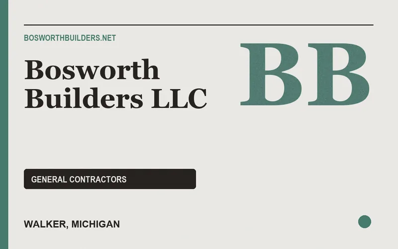 Bosworth Builders LLC in Walker, Michigan