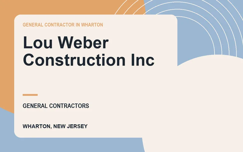 Lou Weber Construction Inc in Wharton, New Jersey