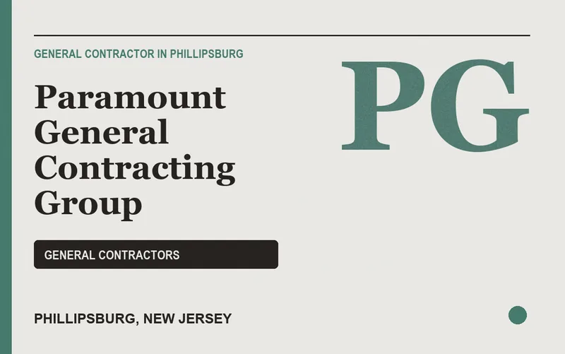 Paramount General Contracting Group in Phillipsburg, New Jersey