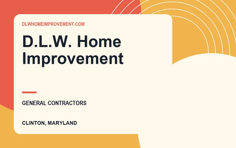 D.L.W. Home Improvement in Clinton, Maryland