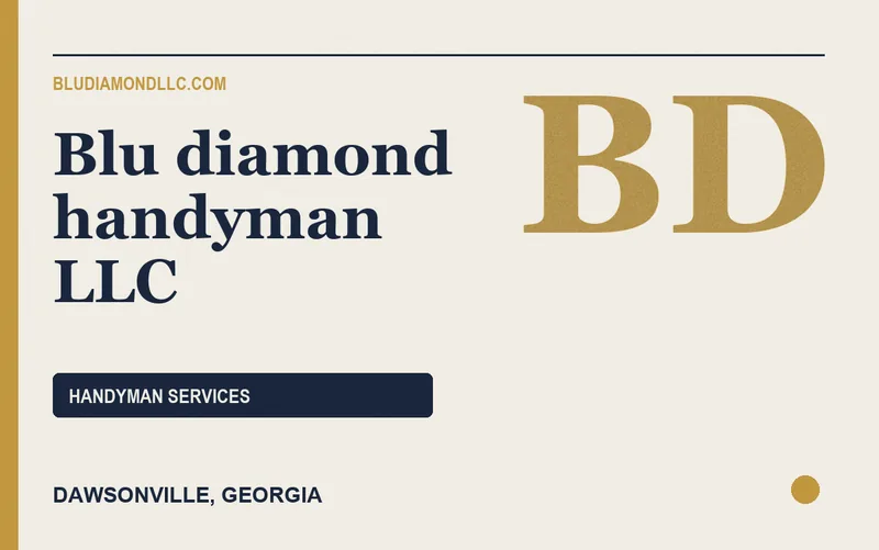 Blu diamond handyman llc in Dawsonville, Georgia