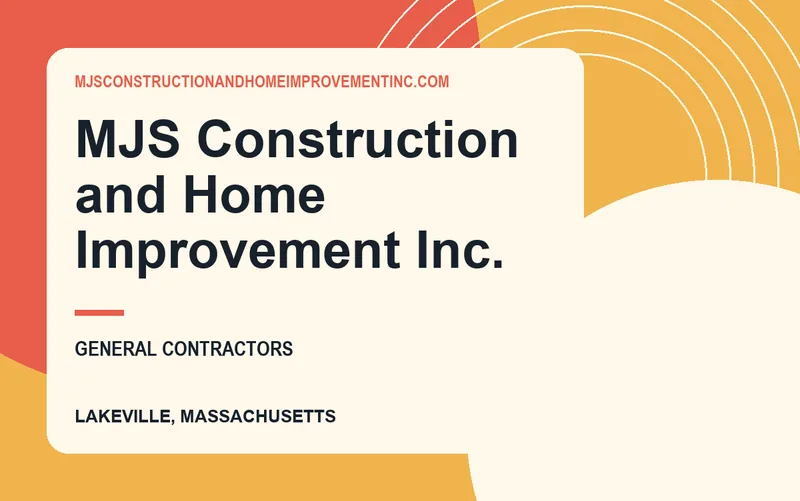 MJS Construction and Home Improvement Inc. in Lakeville, Massachusetts