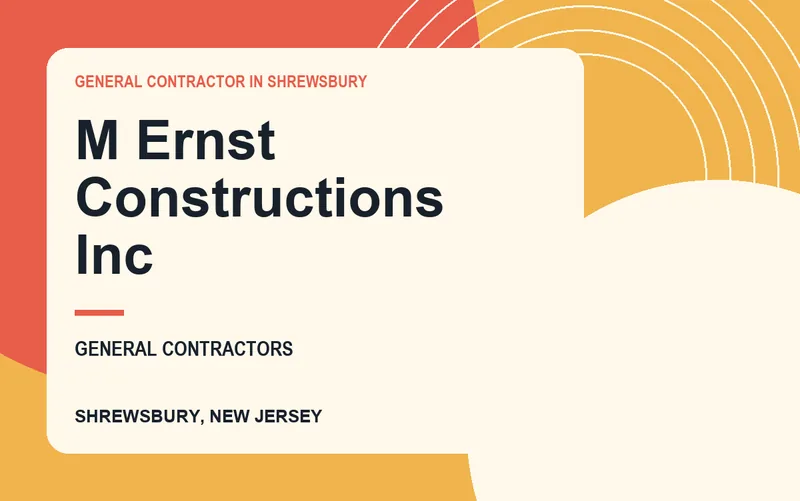 M Ernst Constructions Inc in Shrewsbury, New Jersey