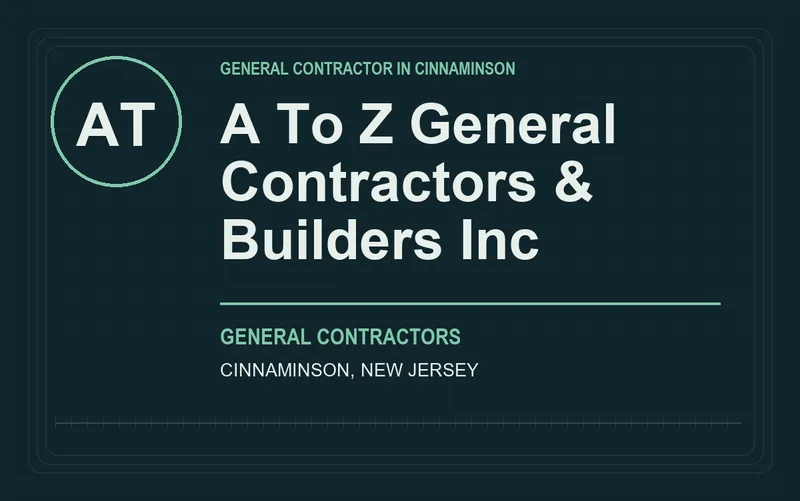 A To Z General Contractors & Builders Inc in Cinnaminson, New Jersey