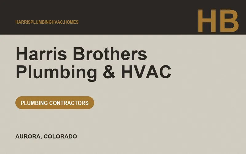 Harris Brothers Plumbing & HVAC in Aurora, Colorado