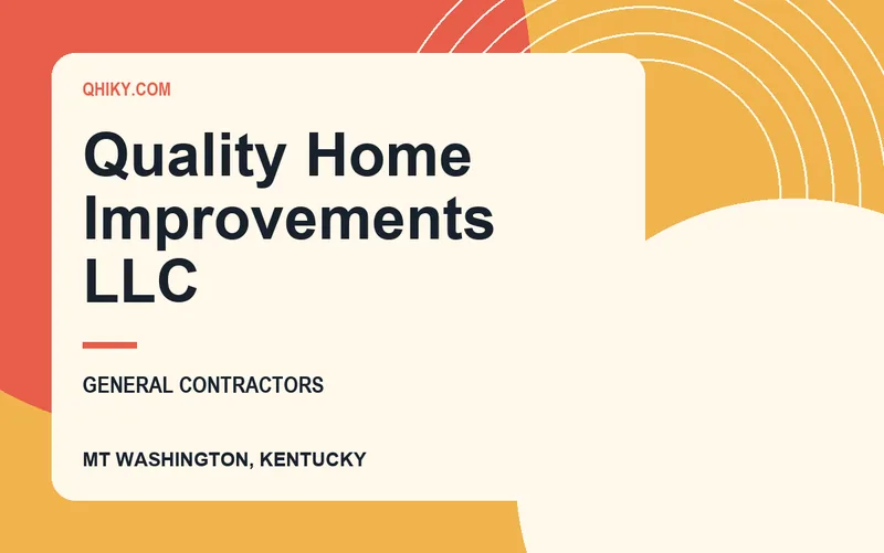 Quality Home Improvements LLC in Mt Washington, Kentucky