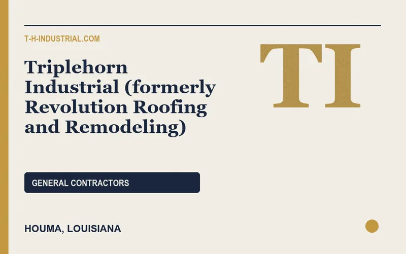 Triplehorn Industrial (formerly Revolution Roofing and Remodeling) in Houma, Louisiana