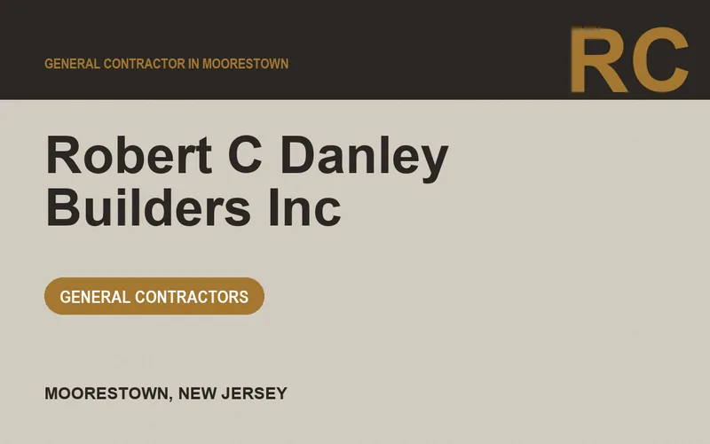 Robert C Danley Builders Inc in Moorestown, New Jersey