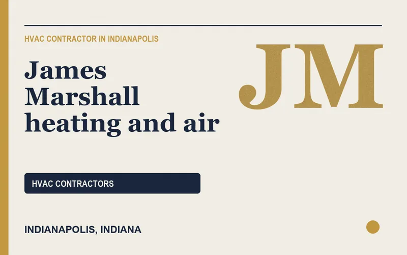 James Marshall heating and air in Indianapolis, Indiana