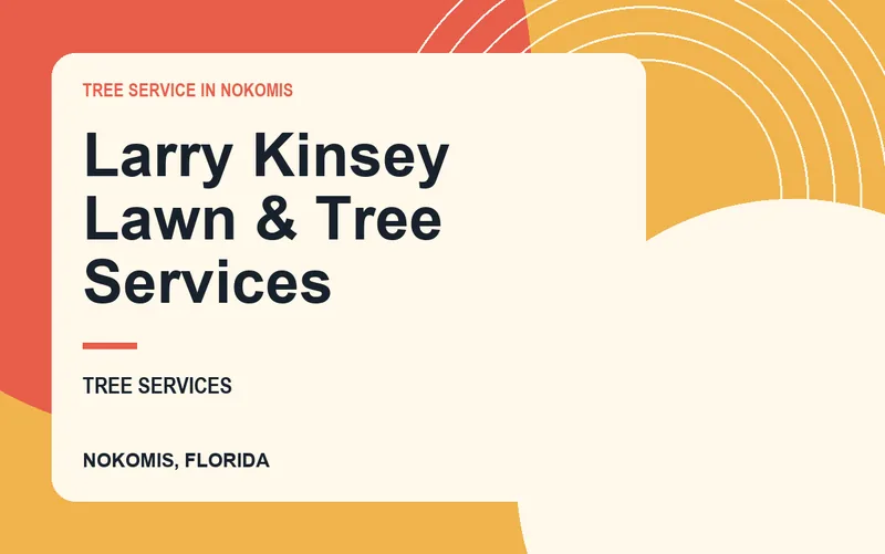 Larry Kinsey Lawn & Tree Services in Nokomis, Florida
