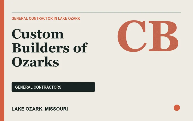Custom Builders of Ozarks in Lake Ozark, Missouri