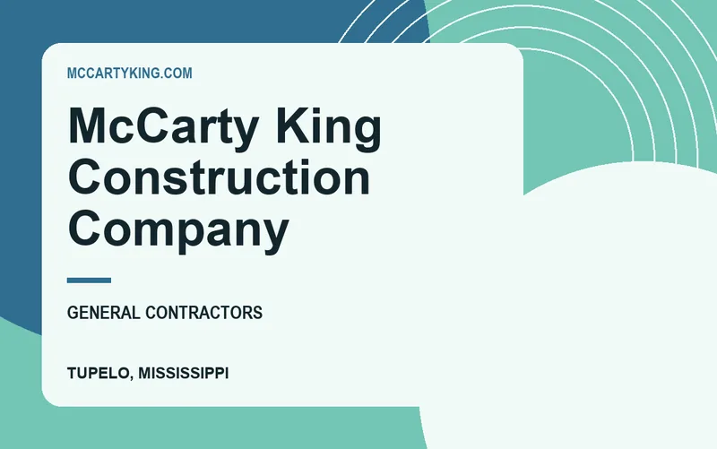 McCarty King Construction Company in Tupelo, Mississippi