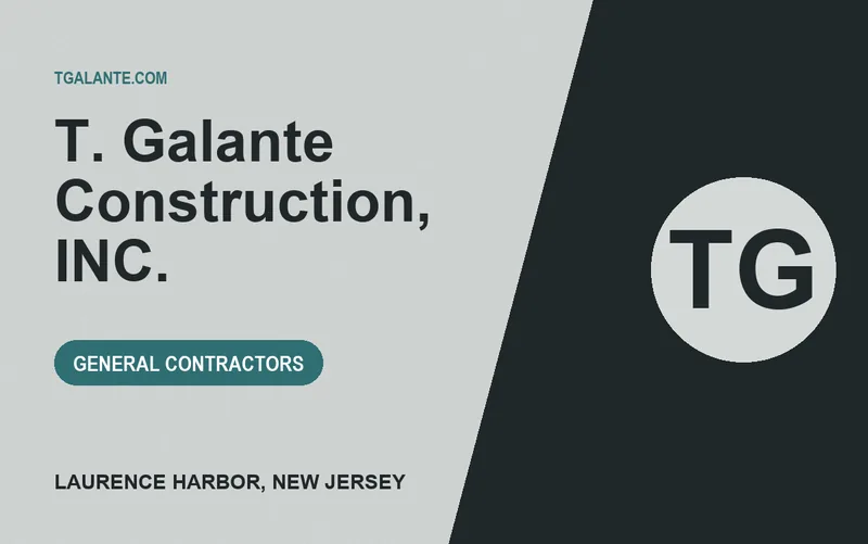 T. Galante Construction, INC. in Laurence Harbor, New Jersey