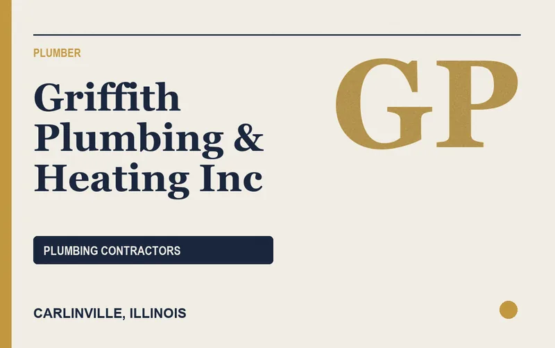 Griffith Plumbing & Heating Inc in Carlinville, Illinois