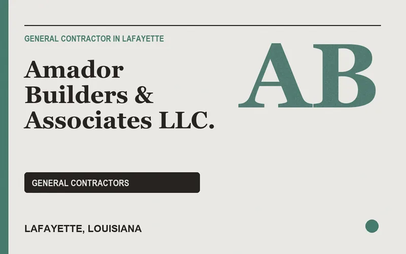 Amador Builders & Associates LLC. in Lafayette, Louisiana